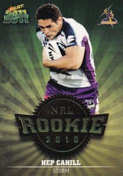 2011 NRL Champions - Rookie 2010 #R24 Hep Cahill Front